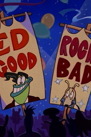 Ed Good, Rocko Bad