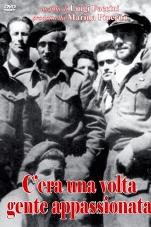 C'era una volta gente appassionata