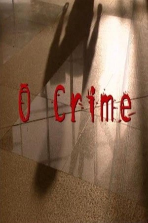 O Crime…