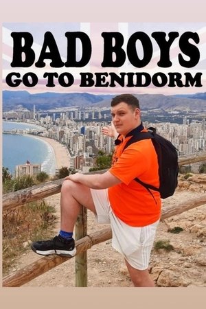 Bad Boys Go To Benidorm