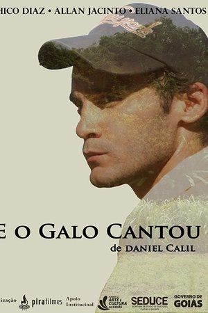 E o Galo Cantou
