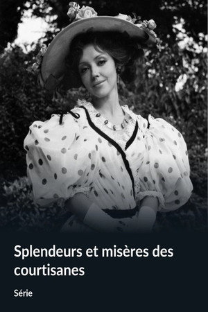 Splendeurs et misères des courtisanes