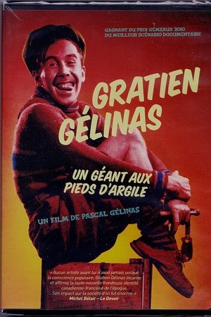 Gratien Gélinas - Un géant aux pieds d'argile