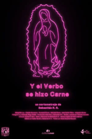 Y el verbo se hizo carne