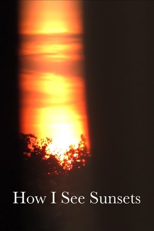 How I See Sunsets