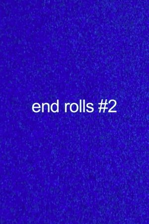 End Rolls #2