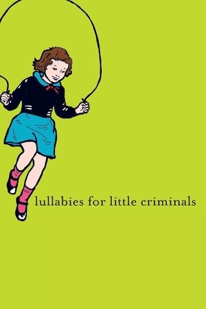 Lullabies for Little Criminals