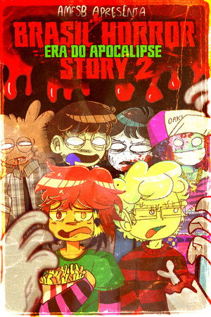 Brasil Horror Story 2: A Era do Apocalipse