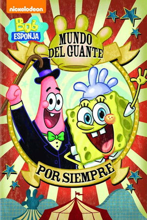 Imagen de Bob Esponja: El mundo del guante por siempre