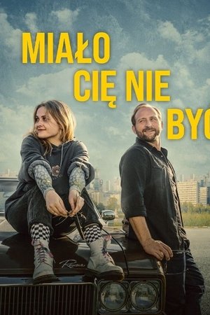 Miało Cię nie być
