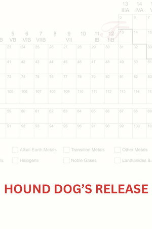 Hound Dog’s Release