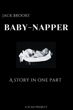 Baby-Napper: A Story in One Part