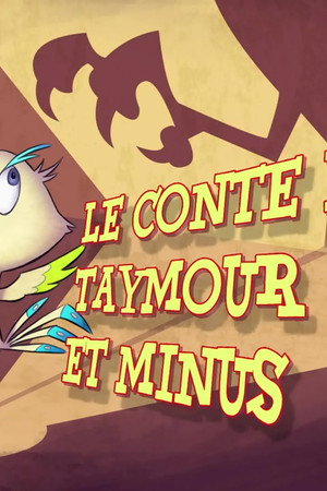 The Tale of Taymour and Tiny