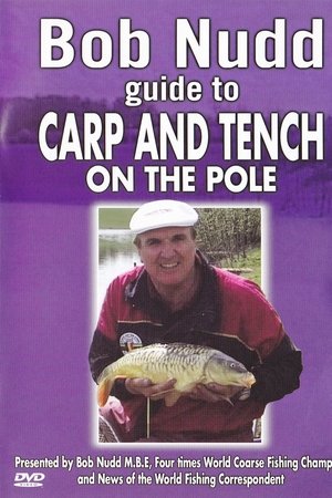 Bob Nudd guide to Carp and Tench on the Pole