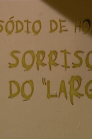 O Sorriso do "Largato"