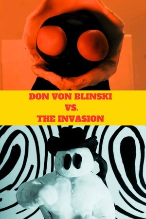 Don Von Blinski vs. the Invasion