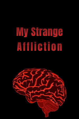My Strange Affliction