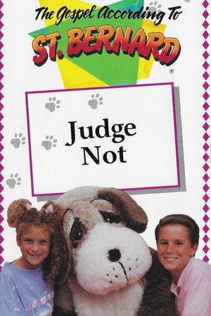 The Gospel According To St Bernard: Judge Not