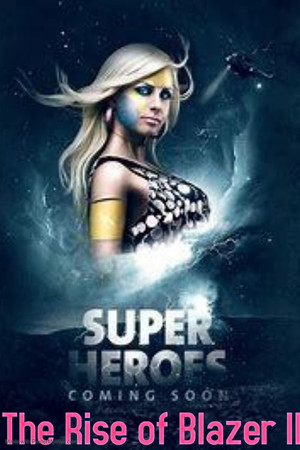 The Rise of Blazer: The Second Chapter 2025