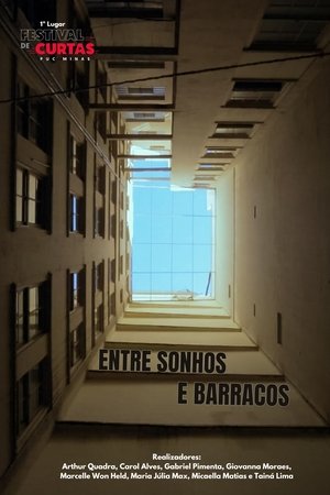 Entre Sonhos e Barracos