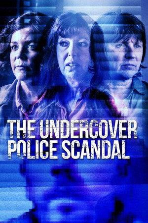The Undercover Police Scandal: Love and Lies Exposed