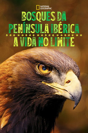 Bosques da Península Ibérica: A Vida no Limite