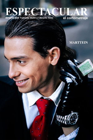 ESPECTACULAR, EL CORTOMETRAJE