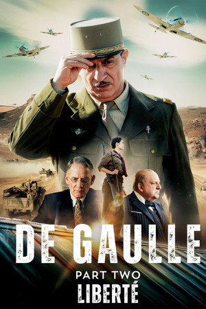 De Gaulle: Liberté De Gaulle: Liberté