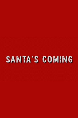 Santa's Coming