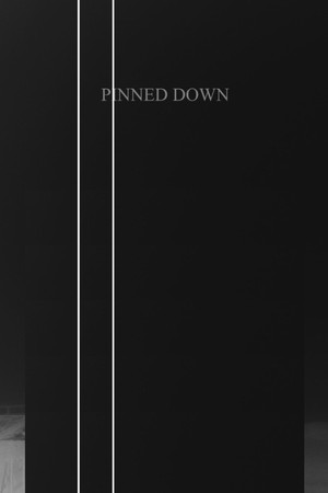 Pinned Down