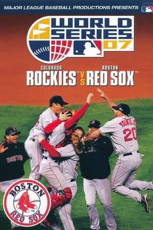 2007 Boston Red Sox: The Official World Series Film