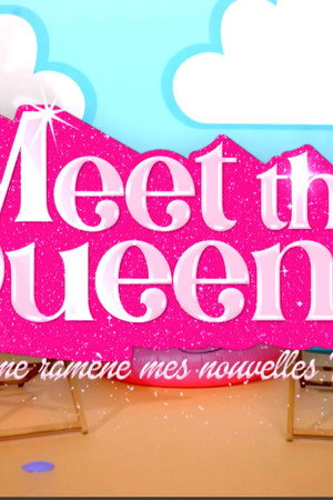 Meet the Queens - Season 3