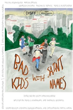 Bad Kids with Saint Names