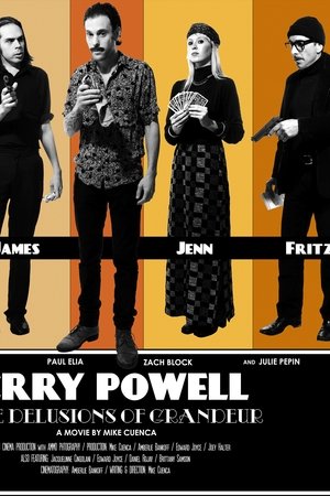 Jerry Powell & the Delusions of Grandeur