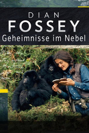 Dian Fossey: Geheimnisse im Nebel