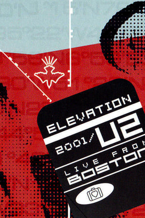 U2: Elevation 2001 - Live from Boston