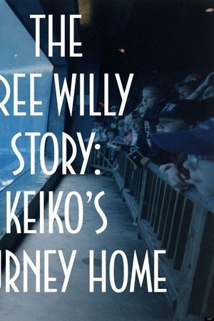 The Free Willy Story - Keiko's Journey Home