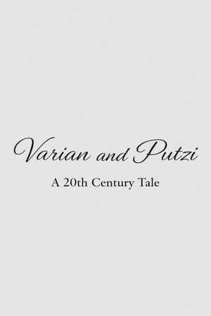 Varian & Putzi: A 20th Century Tale