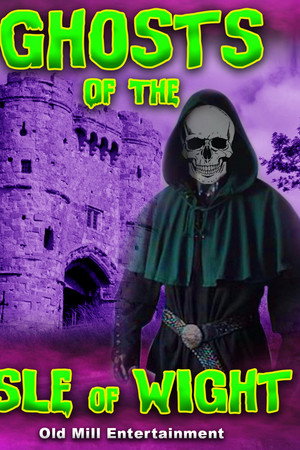 Ghosts of the Isle of Wight
