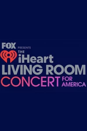 FOX Presents the iHeart Living Room Concert for America