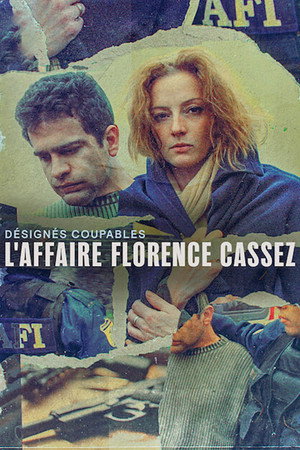 Désignés coupables : L'affaire Florence Cassez
