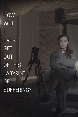 "How Will I Ever Get Out of This Labyrinth of Suffering?"