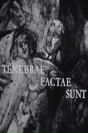 Tenebrae factae sunt