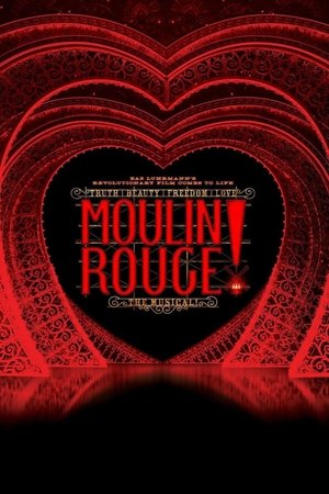 Moulin Rouge!: The Musical