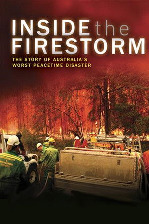 Inside the Firestorm