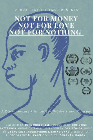 Not for money, not for love, not for nothing