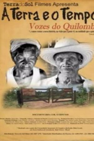 A Terra E O Tempo - Vozes Do Quilombo