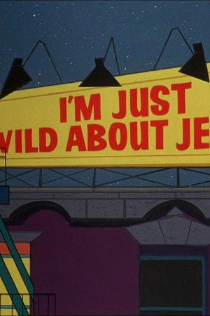 I'm Just Wild about Jerry