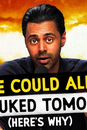 We Could All Get Nuked Tomorrow (Here's Why)