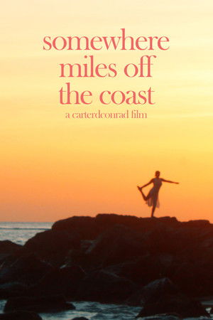 Somewhere Miles off the Coast